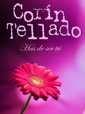 cover image of Has de ser tú